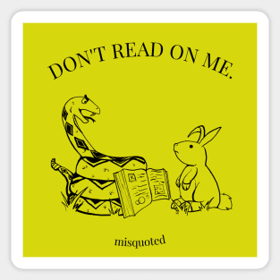 Don't Read on Me Sticker